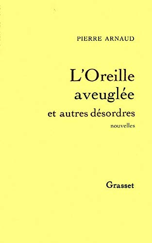 L'OREILLE AVEUGLEE
