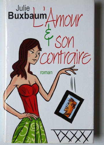 L4AMOUR ET SON CONTRAIRE