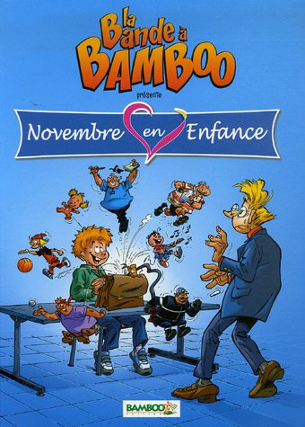 LA BANDE À BAMBOO: NOVEMBRE EN ENFANCE