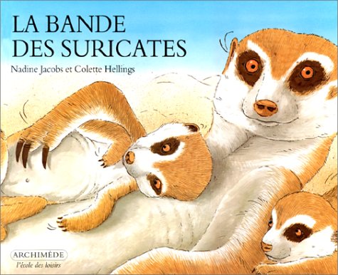 LA BANDE DES SURICATES