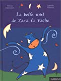LA BELLE NUIT DE ZAZA LA VACHE