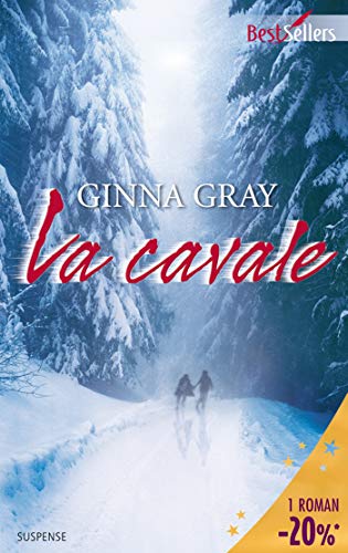 LA CAVALE
