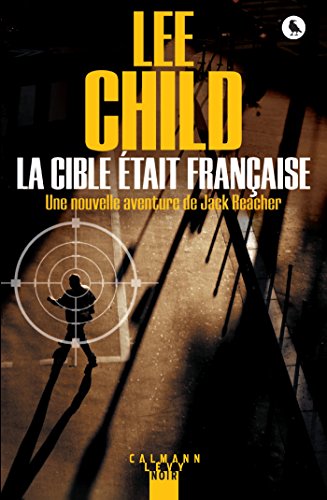 LA CIBLE ÉTAIT FRANÇAISE