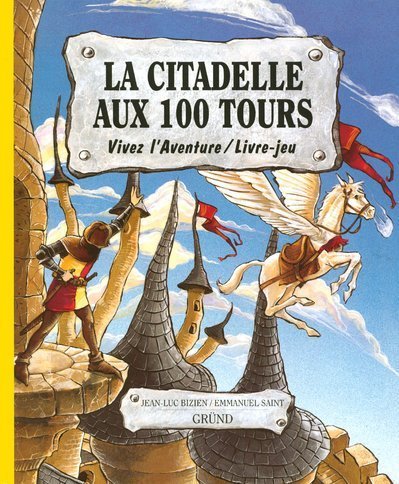 LA CITADELLE AUX 100 TOURS