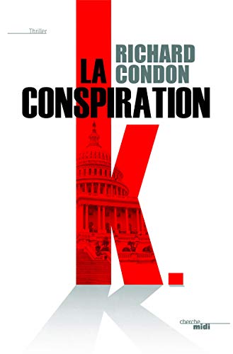 LA CONSPIRATION K
