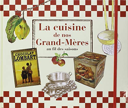 LA CUISINE DE NOS GRAND-MERES