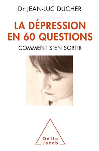 LA DÉPRESSION EN 60 QUESTIONS