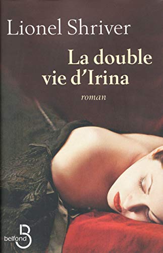 LA DOUBLE VIE D'IRINA