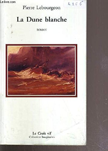 LA DUNE BLANCHE
