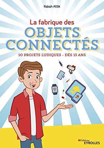 LA FABRIQUE DES OBJETS CONNECTÉS