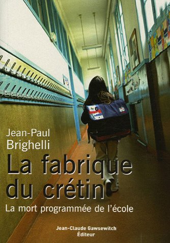 LA FABRIQUE DU CRÉTIN