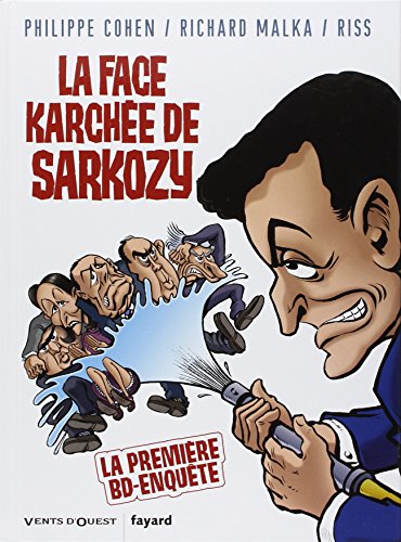 LA FACE KARCHÉE DE SARKOZY