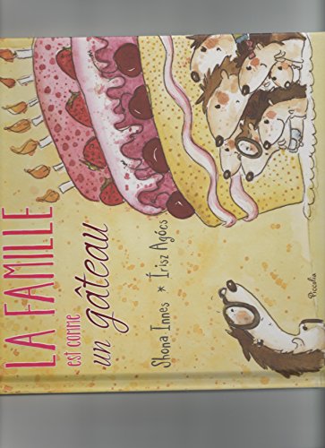 LA FAMILLE EST COMME UN GÂTEAU