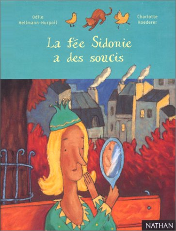 LA FÉE SIDONIE A DES SOUCIS