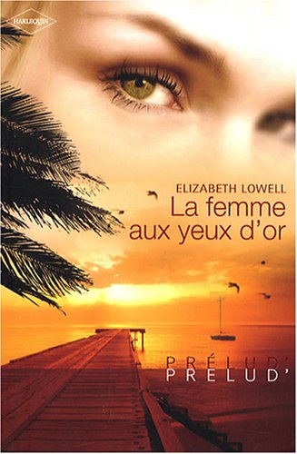 LA FEMME AUX YEUX D'OR