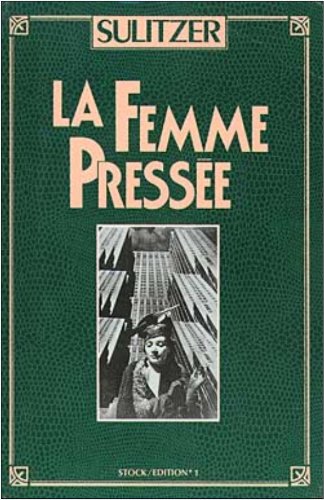 LA FEMME PRESSÉE