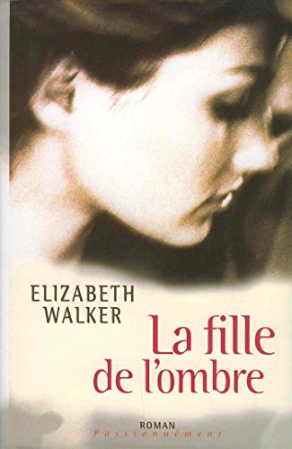 LA FILLE DE L'OMBRE