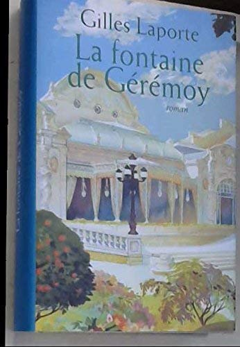 LA FONTAINE DE GÉRÉMOY