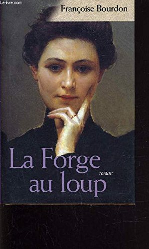 LA FORGE AU LOUP