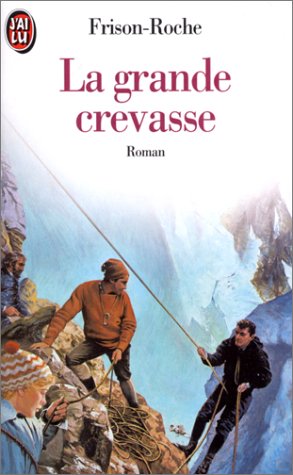 LA GRANDE CREVASSE