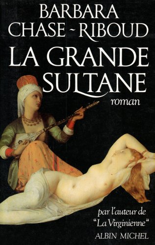 LA GRANDE SULTANE