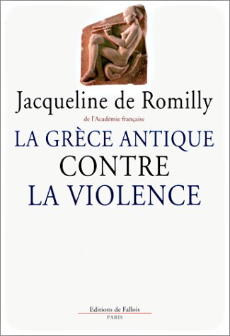 LA GRÈCE ANTIQUE CONTRE LA VIOLENCE