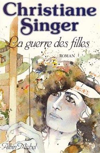 LA GUERRE DES FILLES