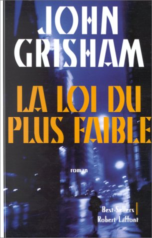 LA LOI DU PLUS FAIBLE