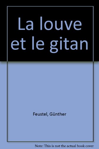 LA LOUVE ET LE GITAN