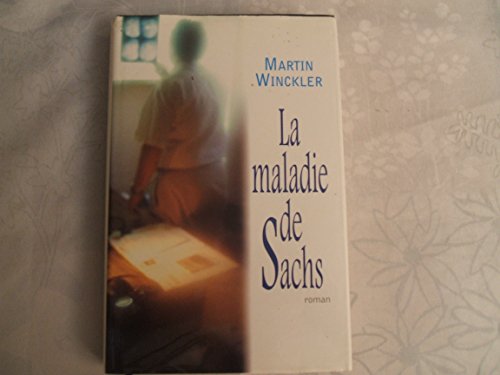 LA MALADIE DE SACHS