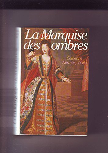 LA MARQUISE DES  OMBRES