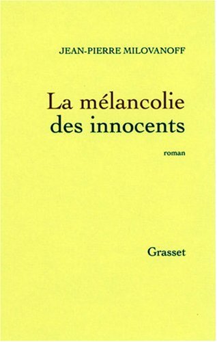 LA MÉLANCOLIE DES INNOCENTS