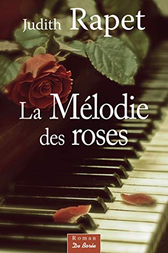 LA MELODIE DES ROSES