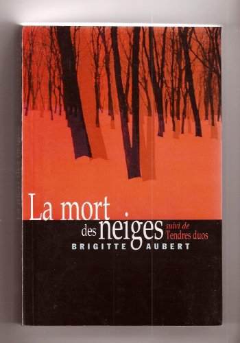 LA MORT DES NEIGES