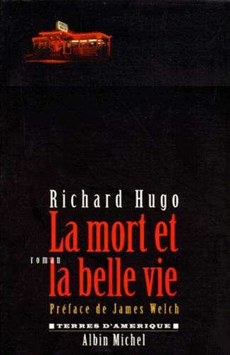 LA MORT ET LA BELLE VIE