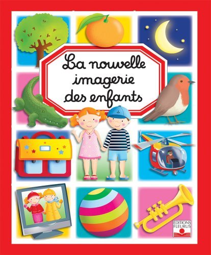 LA NOUVELLE IMAGERIE DES ENFANTS