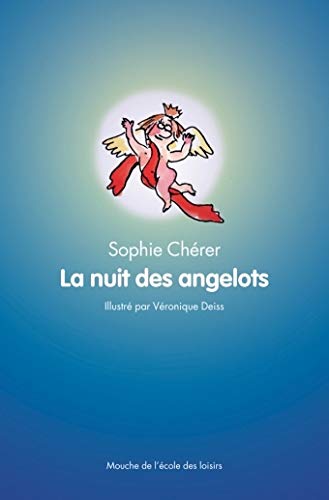 LA NUIT DES ANGELOTS