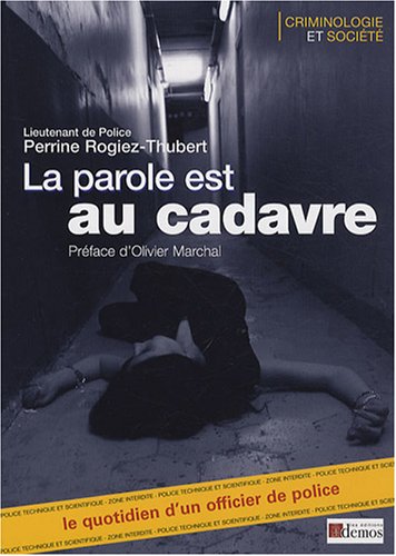 LA PAROLE EST AU CADAVRE