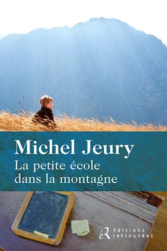 LA PETITE ÉCOLE DANS LA MONTAGNE