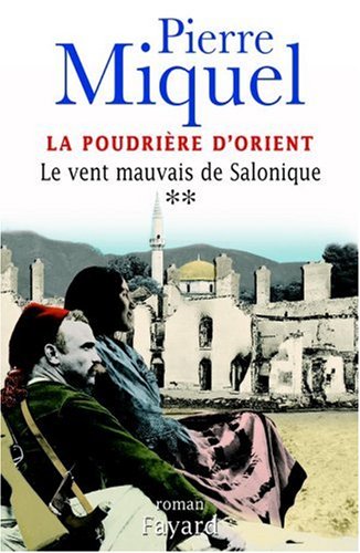 LA POUDRIÈRE D'ORIENT : LE MAUVAIS VENT DE SALONIQUE T2