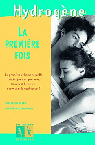 LA PREMIÈRE FOIS