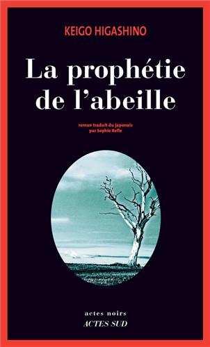 LA PROPHÉTIE DE L'ABEILLE