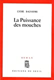 LA PUISSANCE DES MOUCHES