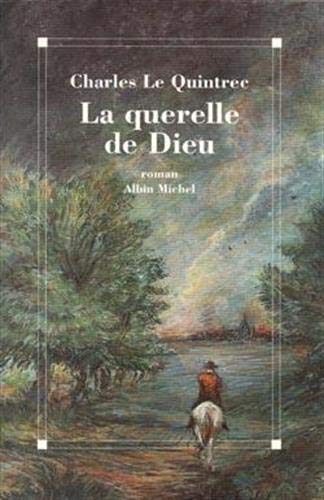 LA QUERELLE DE DIEU