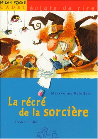 LA RÉCRÉ DE LA SORCIÈRE