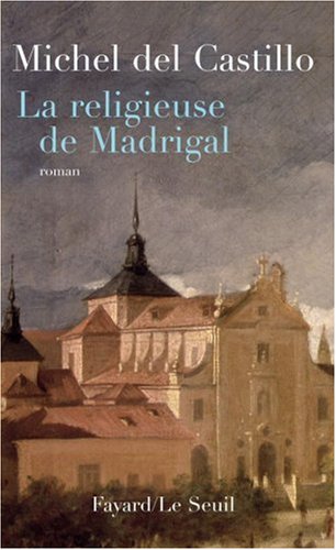 LA RELIGIEUSE DE MADRIGAL