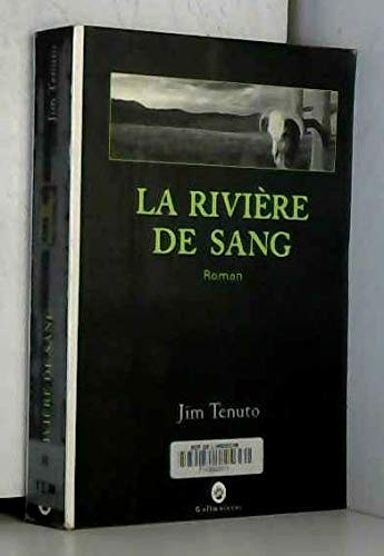 LA RIVIÈRE DE SANG