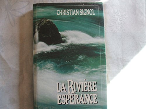 LA RIVIÈRE ESPÉRANCE