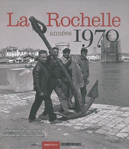 LA ROCHELLE, ANNÉES 1970
