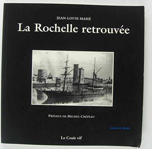 LA ROCHELLE RETROUVÉE